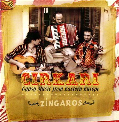 Cirkari: Gypsy Music from Eastern Europe