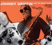 Johnny Griffin and the Great Danes