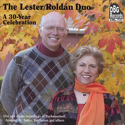 The Lester-Roldan Duo: A 30-Year Celebration