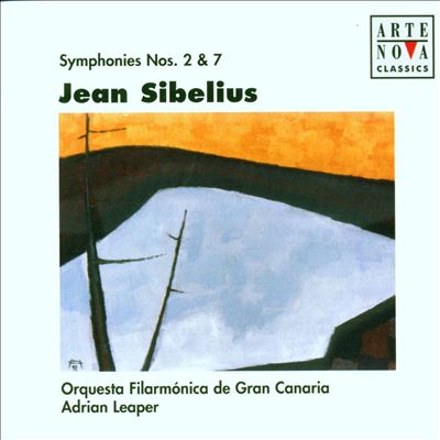 Jean Sibelius: Symphonies Nos. 2 & 7