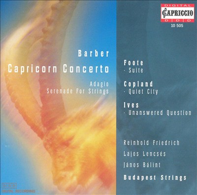 Barber: Capricorn Concerto; Adagio; Serenade for Strings
