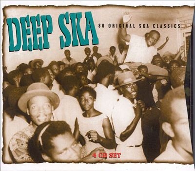 Deep Ska: 80 Original Ska Classics