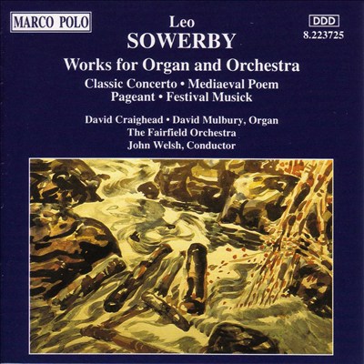 Sowerby: Works for Organ and Orchestra