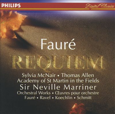 Fauré: Requiem, Op.48; Pavane; Koechlin: Choral sur le nom de Fauré [Simplified Metadata]