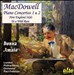 MacDowell: Piano Concertos Nos. 1 & 2; New England Idyls; To a Wild Rose