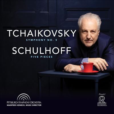 Tchaikovsky: Symphony No. 5; Schulhoff: Five Pieces