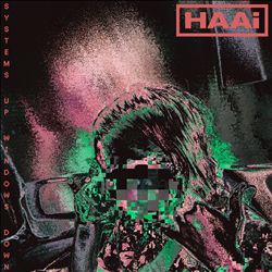 baixar álbum HAAi - Systems Up Windows Down