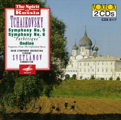 Tchaikovsky: Symphonies Nos. 5 & 6 "Pathétique"; Undine