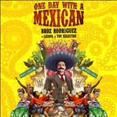 One Day With a Mexican