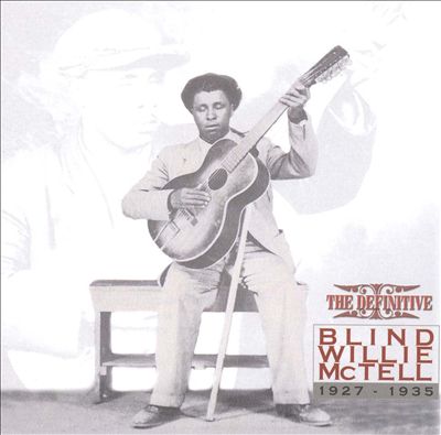The Definitive Blind Willie McTell 1927-1935