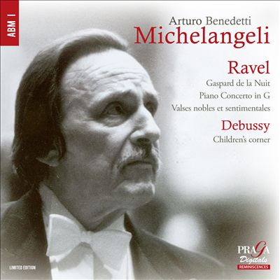 Ravel: Gaspard de la Nuit; Piano Concerto in G; Valses Nobles et Sentimentales; Debussy: Children's Corner