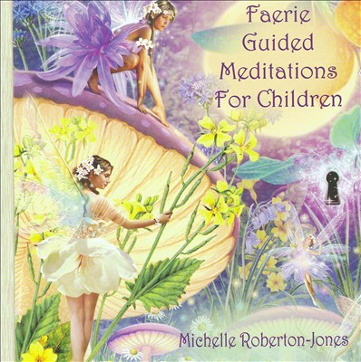 Faerie Guided Meditations For Children