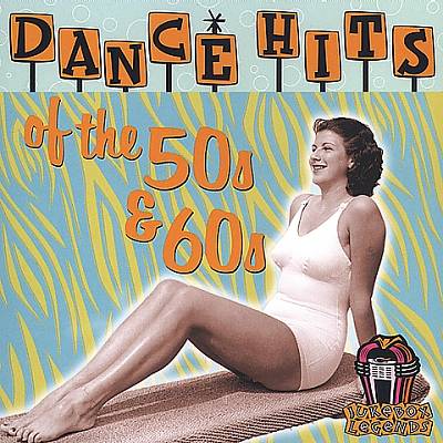 Dance Hits Of The 50s & 60s