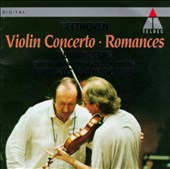 Beethoven: Violin Concerto; Two Romances