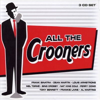 All the Crooners