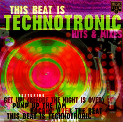 Technotronic This Beat Is Technotronic Reviews, & More | AllMusic