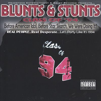 Blunts & Stunts: Class of '94