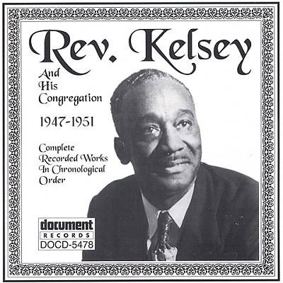 Rev. Kelsey: 1947-1951