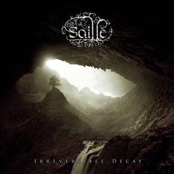Album herunterladen Saille - Irreversible Decay
