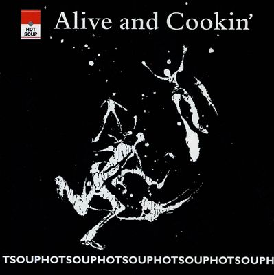 Alive and Cookin'