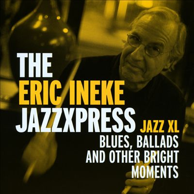 Jazz Xl: Blues, Ballads and Other Bright Moments