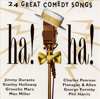 Ha! Ha!: 24 Great Comedy Songs