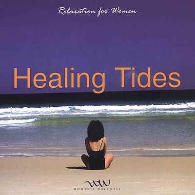 Relaxation for Women: Healing Tides