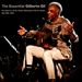 The Essential Gilberto Gil: Live at the Theatro Municipal in Rio de Janeiro