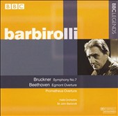 Bruckner: Symphony No. 7; Beethoven: Egmont Overture; Prometheus Overture