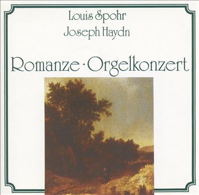 Louis Spohr, Joseph Haydn: Romanze-Orgelkonzert