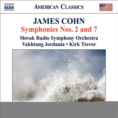 James Cohn: Symphonies Nos. 2 & 7