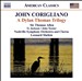 Corigliano: A Dylan Thomas Trilogy
