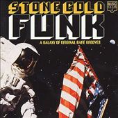 Stone Cold Funk: A Galaxy of Original Rare Grooves