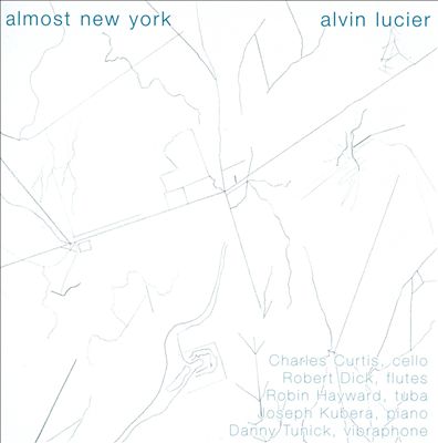 Alvin Lucier: Almost New York