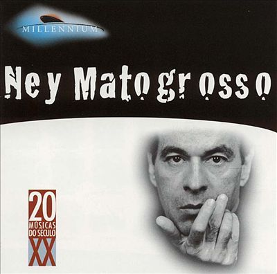 Millennium: Ney Matogrosso