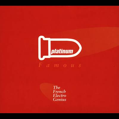 Platinum Famous: The French