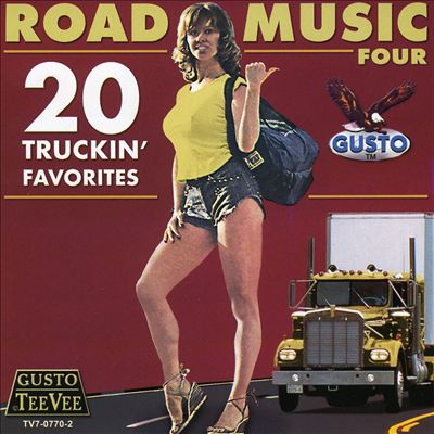 Road Music Four: 20 Truckin' Favorites