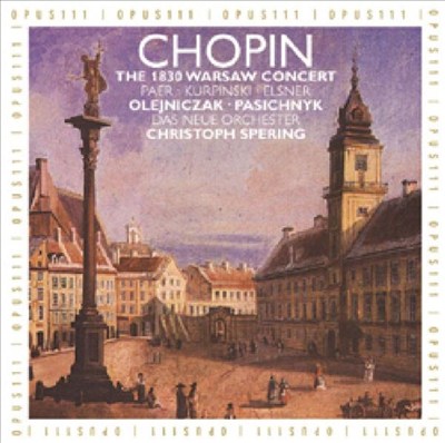 Chopin: The 1830 Warsaw Concert