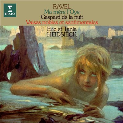 Ravel: Ma mère l'Oye; Gaspard de la nuit; Valses nobles et sentimentales