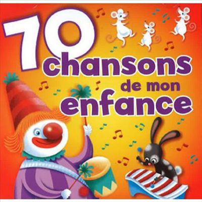 70 Chansons De Mon Enfance