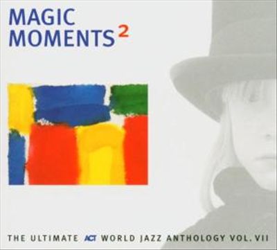 Magic Moments, Vol. 2 [Act]