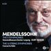 Mendelssohn: The 5 Symphonies; The 13 String Symphonies