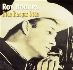 Album herunterladen Roy Rogers - Ride Ranger Ride