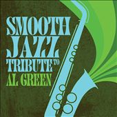 Smooth Jazz Tribute to al Green
