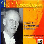 Furtwängler conducts Works by Beethoven & Brahms