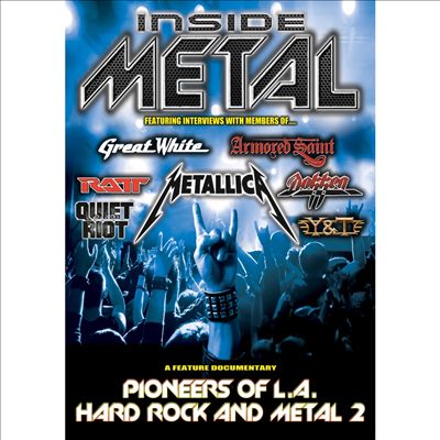 Inside Metal: Pioneers of L.A. Hard Rock & Metal, Vol. 2