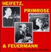 Heifetz/Primrose/Feuermann Play String Duos And Trios