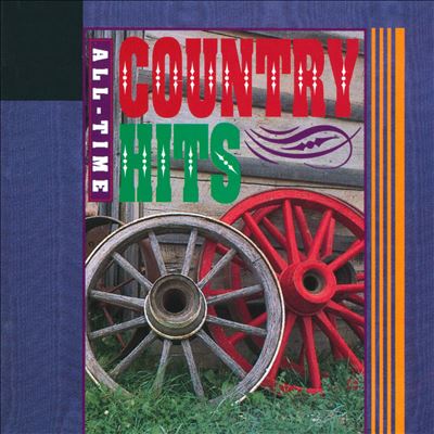 All-Time Country Hits: 40 Classic Hits From the 50's, 60's and 70's
