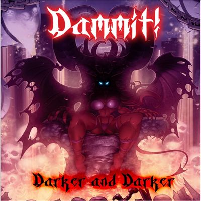 Darker and Darker