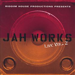 télécharger l'album Jah Works - Live Vol 2